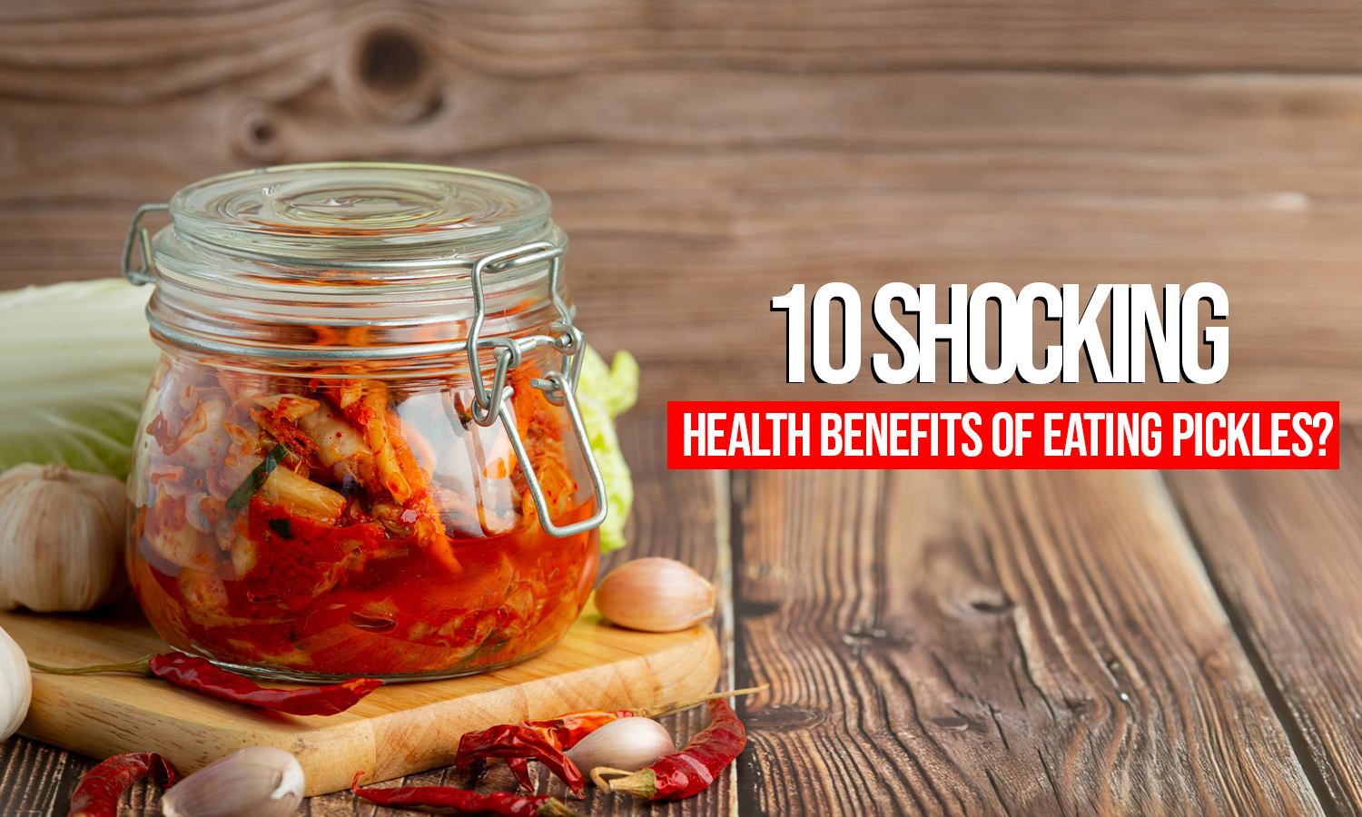 Benefits of Eating Pickles