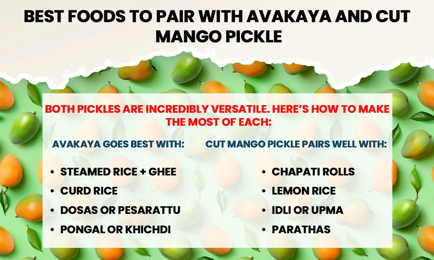 Avakaya and cut mango pickle?