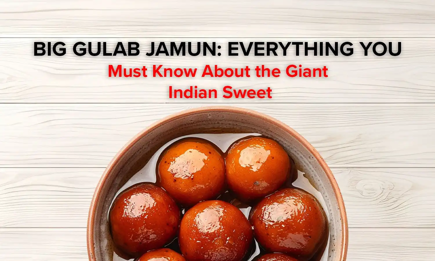 Big Gulab Jamun
