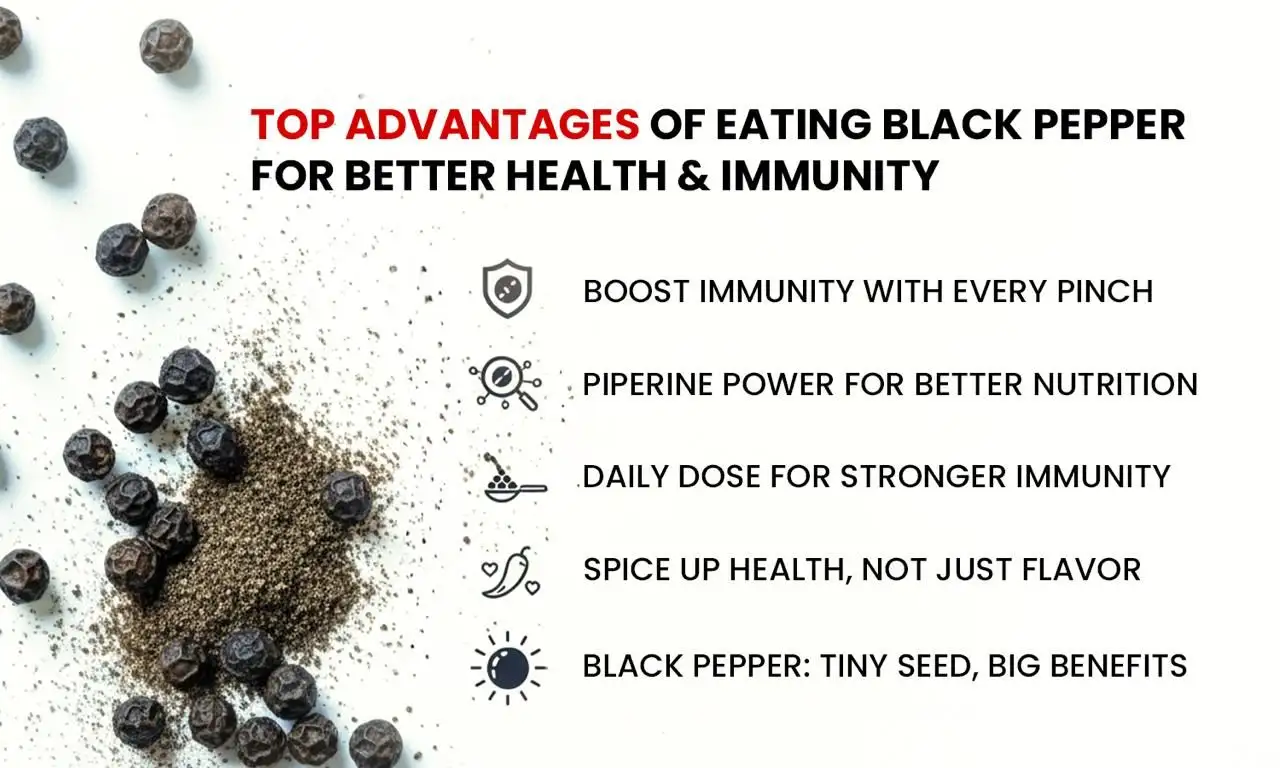 Advantage of black pepper