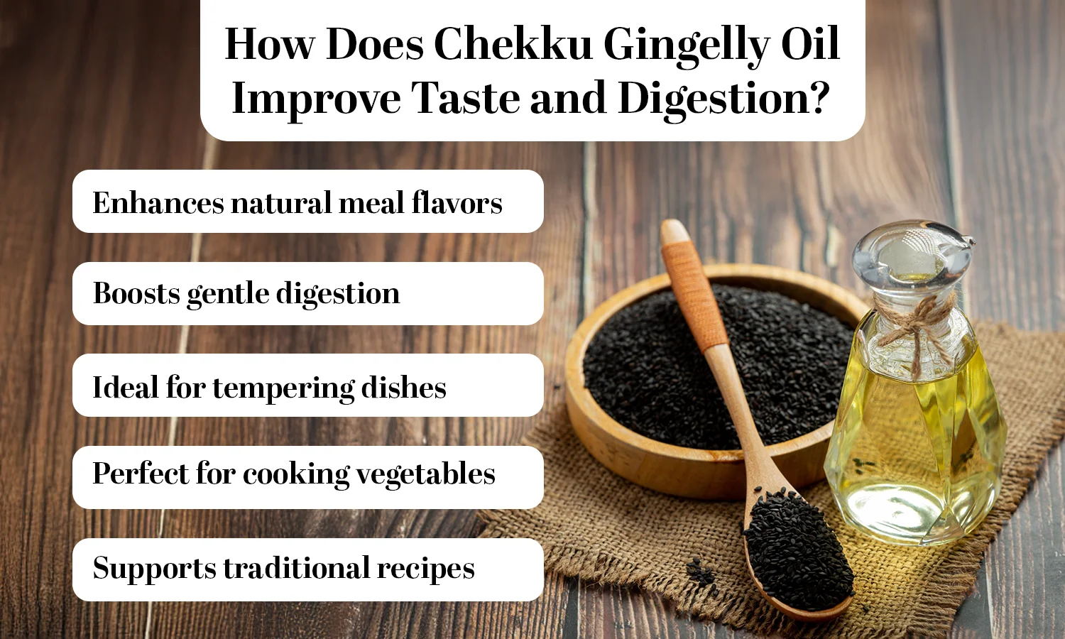 Chekku Gingelly Oil Improve Taste and Digestion